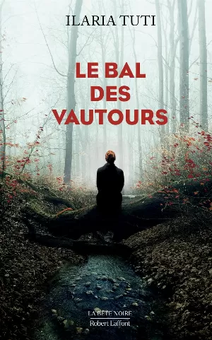Ilaria Tuti – Le Bal des vautours